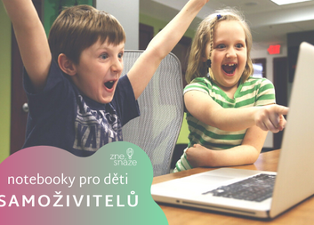 Notebooky pro děti samoživitelů